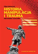Historia, ... - Filip Kubiaczyk -  books in polish 