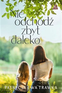 Picture of Nie odchodź zbyt daleko