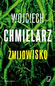 Zobacz : Żmijowisko... - Wojciech Chmielarz