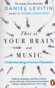 Obrazek This is Your Brain on Music What do the music of Bach, Depeche Mode and John Cage fundamentally have in common?'