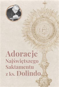 Obrazek Adoracje najświętszego Sakramentu z ks. Dolindo