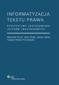 Picture of Informatyzacja tekstu prawa Perspektywy zastosowania języków znacznikowych