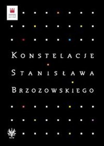 Picture of Konstelacje Stanisława Brzozowskiego