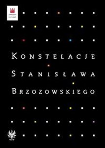 Obrazek Konstelacje Stanisława Brzozowskiego