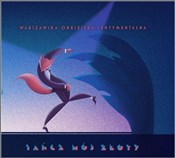 Polska książka : Tańcz mój ... - Warszawska Orkiestra Sentymentalna