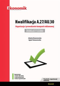 Obrazek Kwalifikacja A.27/AU.30. Organizacja i prowadzenie kampanii reklamowej Egzamin potwierdzający kwali