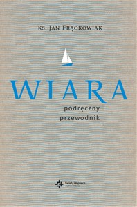 Picture of Wiara Praktyczny przewodnik