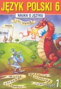 Picture of Nauka o języku 6 Język polski Część 1 Szkoła podstawowa