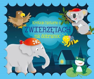 Obrazek Krótkie historie o zwierzętach na dobranoc