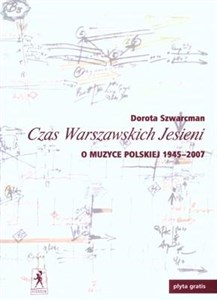 Picture of Czas Warszawskich Jesieni + CD O muzyce polskiej lat 1945 –2007