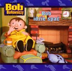 Obrazek Bob Budowniczy Bob idzie spać