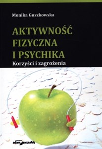 Picture of Aktywność fizyczna i psychika Korzyści i zagrożenia