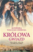 Królowa gw... - Agnieszka Walczak-Chojecka -  foreign books in polish 