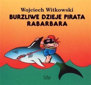Obrazek [Audiobook] Burzliwe dzieje pirata Rabarbara