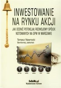 Picture of Inwestowanie na rynku akcji Jak ocenić potencjał rozwojowy spółek notowanych na GPW w Warszawie