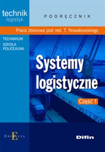 Picture of Systemy logistyczne Podręcznik Część 1
