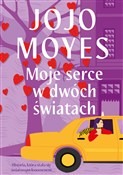 Moje serce... - Jojo Moyes -  books from Poland