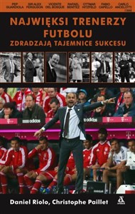 Picture of Najwięksi trenerzy futbolu zdradzają tajemnice sukcesu