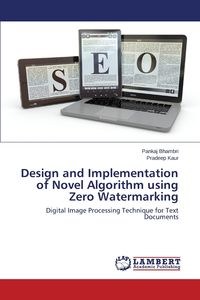 Picture of Design and Implementation of Novel Algorithm using Zero Watermarking