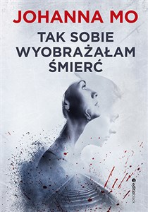 Picture of Tak sobie wyobrażałam śmierć