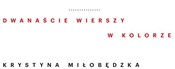 Dwanaście ... - Krystyna Miłobędzka -  books from Poland
