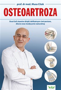 Obrazek Osteoartroza Usuń ból stawów dzięki delikatnym ćwiczeniom, diecie oraz medycynie naturalnej