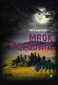 Mrok Połud... - Piotr Burchacki -  Polish Bookstore 
