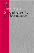 Szymborska... - Joanna Kisiel -  Książka z wysyłką do UK