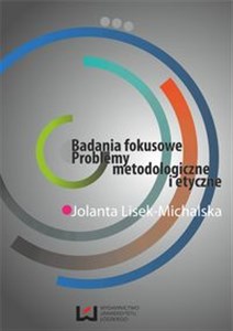 Picture of Badania fokusowe Problemy metodologiczne i etyczne