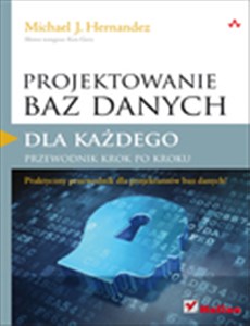 Obrazek Projektowanie baz danych dla każdego Przewodnik krok po kroku