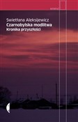 polish book : Czarnobyls... - Swietłana Aleksijewicz