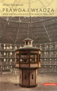 Picture of Prawda i władza Myśl Michela Foucaulta w latach 1956-1977
