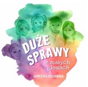 Obrazek Duże sprawy w małych głowach