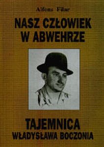 Obrazek Nasz człowiek w Abwerze Tajemnica Władysława Boczonia