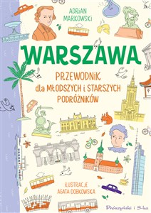 Obrazek Warszawa Przewodnik dla młodszych i starszych podróżników