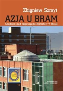 Picture of Azja u bram Studium nad migracjami Buriatów w Rosji