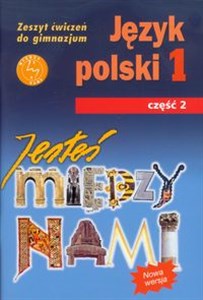 Picture of Jesteś między nami 1 Język polski Zeszyt ćwiczeń Część 2 Gimnazjum