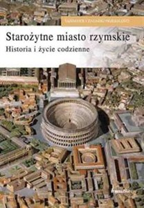 Picture of Starożytne miasto rzymskie Historia i życie codzienne