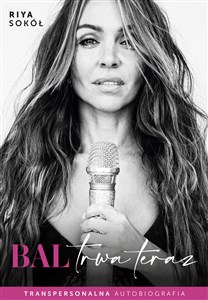 Picture of Bal trwa teraz. Transpersonalna autobiografia