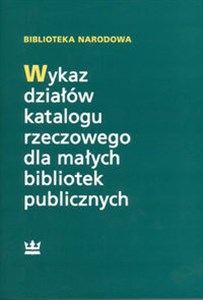 Obrazek Wykaz działów katalogu rzeczowego dla małych bibliotek publicznych