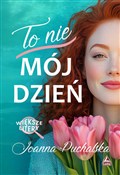To nie mój... - Joanna Puchalska -  foreign books in polish 