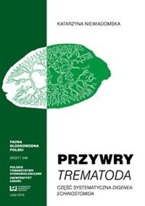 Obrazek Przywry Trematoda Część systematyczna Digenea Echinostomida Fauna Słodkowodna Polski. Zeszyt 34B