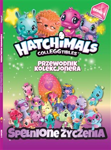 Picture of Spełnione życzenia hatchimals przewodnik kolekcjonera