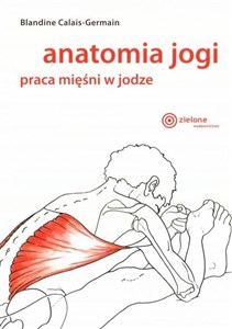 Picture of Anatomia jogi Praca mięśni w jodze