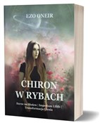 Chiron w r... - Ezo Oneir -  Polish Bookstore 