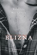 Blizna - Katarzyna Wit-Formela -  books from Poland