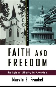 Obrazek Faith and Freedom Religious Liberty in America