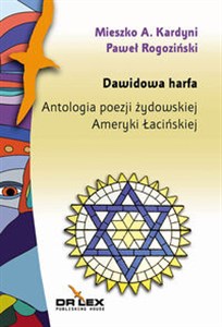 Obrazek Dawidowa harfa Antologia poezji żydowskiej Ameryki Łacińskiej