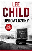 Uprowadzon... - Lee Child -  Książka z wysyłką do UK