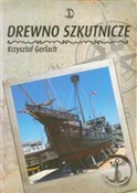 polish book : Drewno szk... - Krzysztof Gerlach